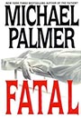 Fatal by Michael Palmer